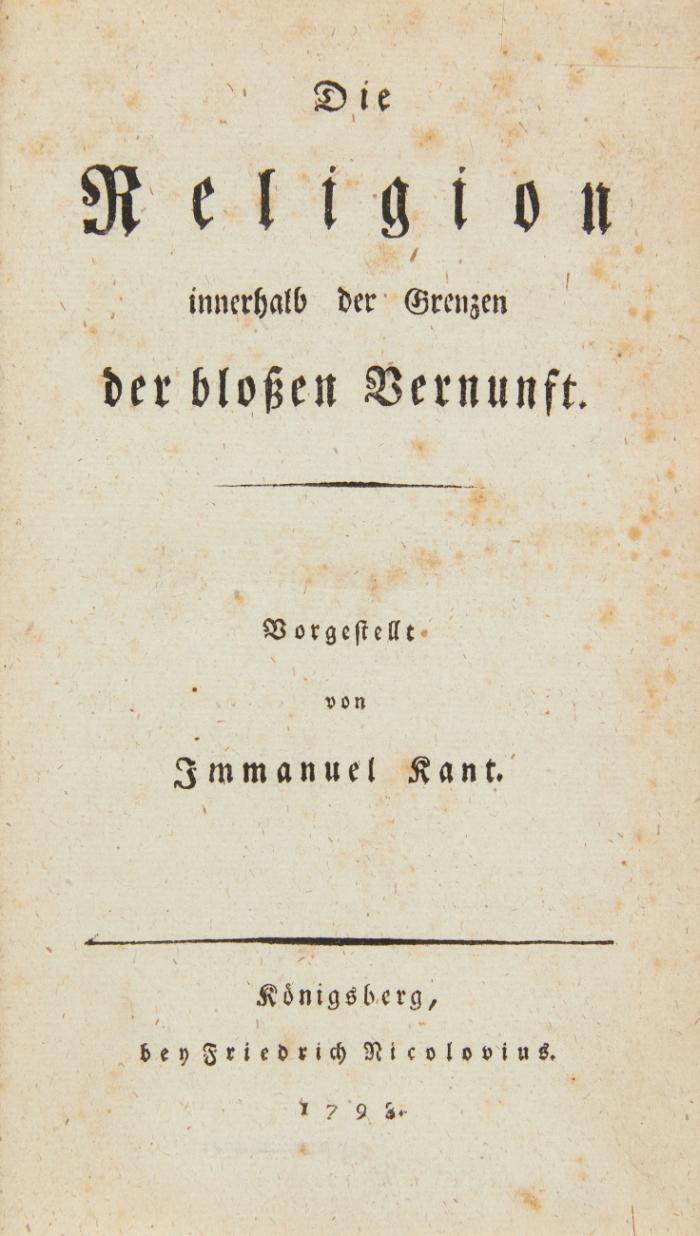 Die Religion innerhalb der Grenzen der bloßen Vernunft.