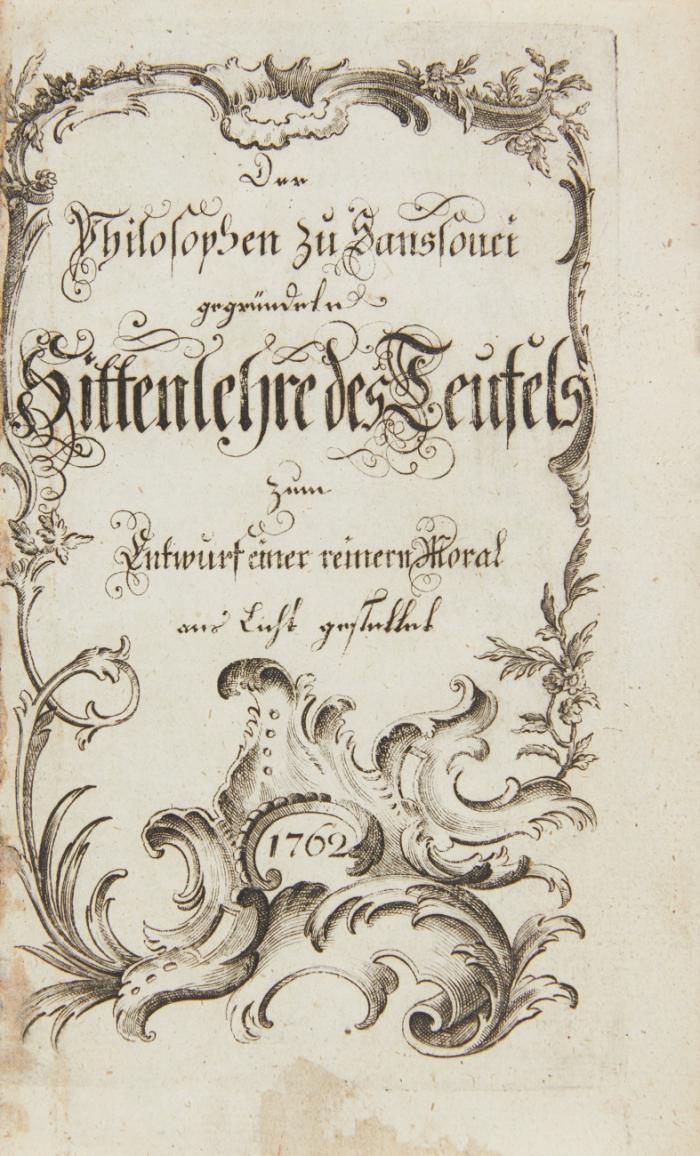 Der Philosophen zu Sanssouci gegründete Sittenlehre des Teufels zum Entwurf einer reinern Moral ans Licht gestellet.