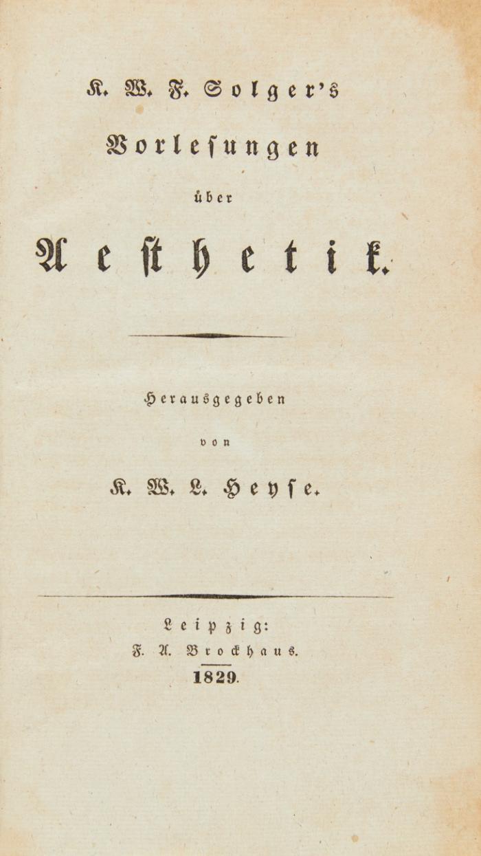 Vorlesungen über Aesthetik. Herausgegeben von K. W. L. Heyse.