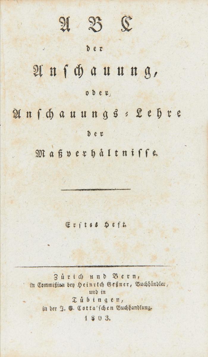 ABC der Anschauung, oder Anschauungs-Lehre der Maßverhältnisse. Erstes/ Zweites Heft. 2 Bde.