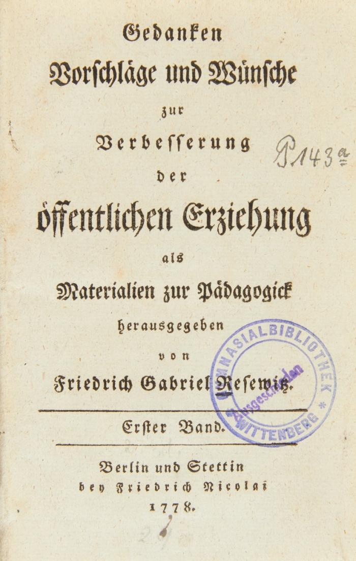 Gedanken Vorschläge und Wünsche zur Verbesserung der öffentlichen Erziehung als Materialien zur Pädagogick. Bände 1 und 2 (von 5) mit je 4 Stücken.