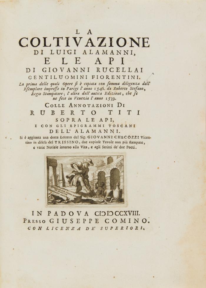 La Coltivazione e Le Api di Giovanni  Rucellai. Colle annotazioni di Ruberto Titi sopra le api ...