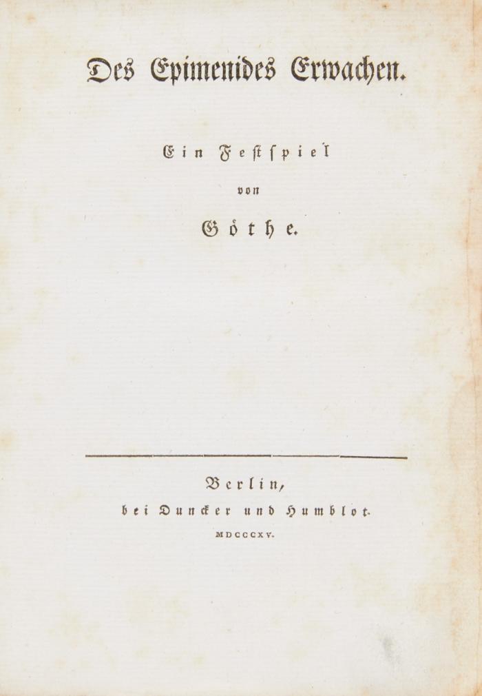 Des Epimenides Erwachen. Ein Festspiel von Göthe.