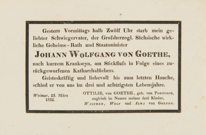 Goethe, Joh. Wolfg. v. - Gedruckte Todesanzeige, Weimar, 28. März 1832. Im Namen von Ottilie v. Goethe und ihrer drei Kinder Walther, Wolf und Alma.