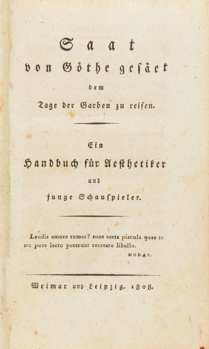 Saat von Goethe gesäet dem Tage der Garben zu reifen. Ein Handbuch für Aesthetiker und junge Schauspieler.