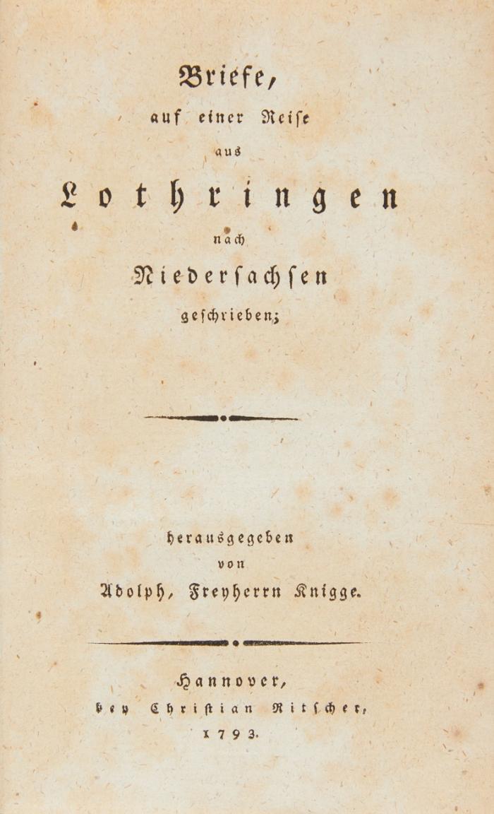 Briefe auf einer Reise aus Lothringen nach Niedersachsen geschrieben.