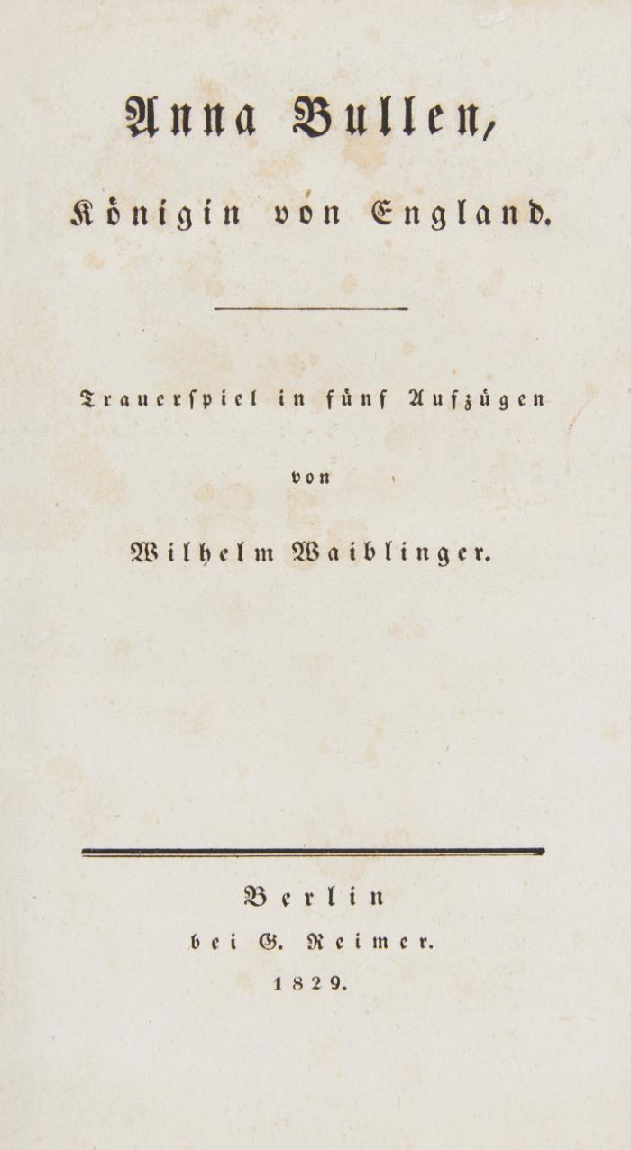 Anna Bullen, Königin von England. Trauerspiel in fünf Aufzügen.