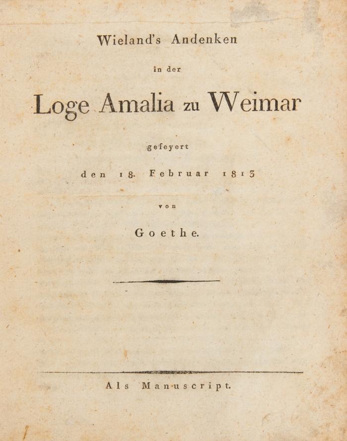 Wieland's Andenken in der Loge Amalia zu Weimar gefeyert den 18. Februar 1813.