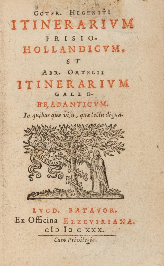 Itinerarium Frisio-Hollandicum, et Abr. Ortelii Itinerarium Gallo-Brabanticum.