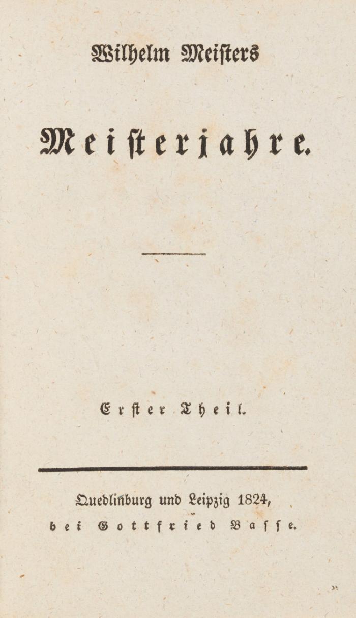 Wilhelm Meisters Meisterjahre. 2 Bde.