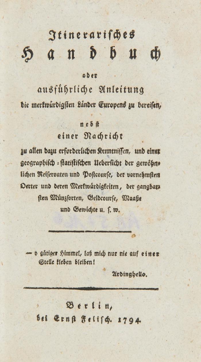 Itinerarisches Handbuch oder ausführliche Anleitung die merkwürdigsten Länder Europens zu bereisen.