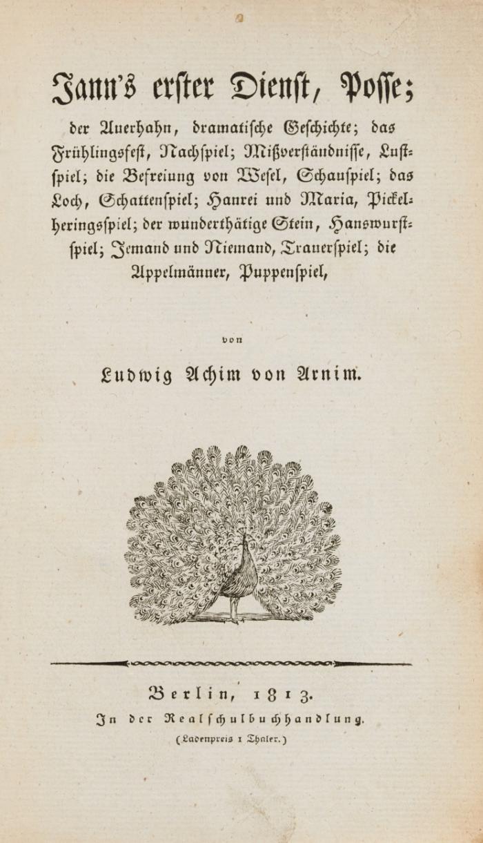 Schaubühne. Erster Band (Alles Erschienene). Jann's erster Dienst, Posse; der Auerhahn, dramatische Geschichte; u. a.