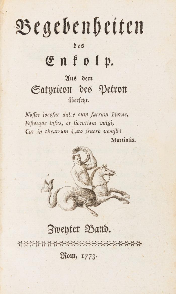 Begebenheiten des Enkolp. Aus dem Satyricon des Petron übersetzt. 2 in 1 Bd.