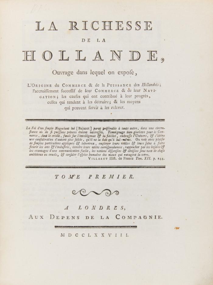 La richesse de la Hollande, ouvrage dans lequel on expose l'origine du commerce & de la puissance des Hollandois. 2 Bde.