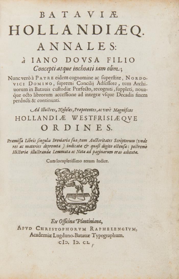 Bataviae Hollandiaeque Annales, a Jano Dousa filio concepti atque  inchoati iam olim;  nunc vero à patre eidem cognomine ac superstite ... continuati.reicher