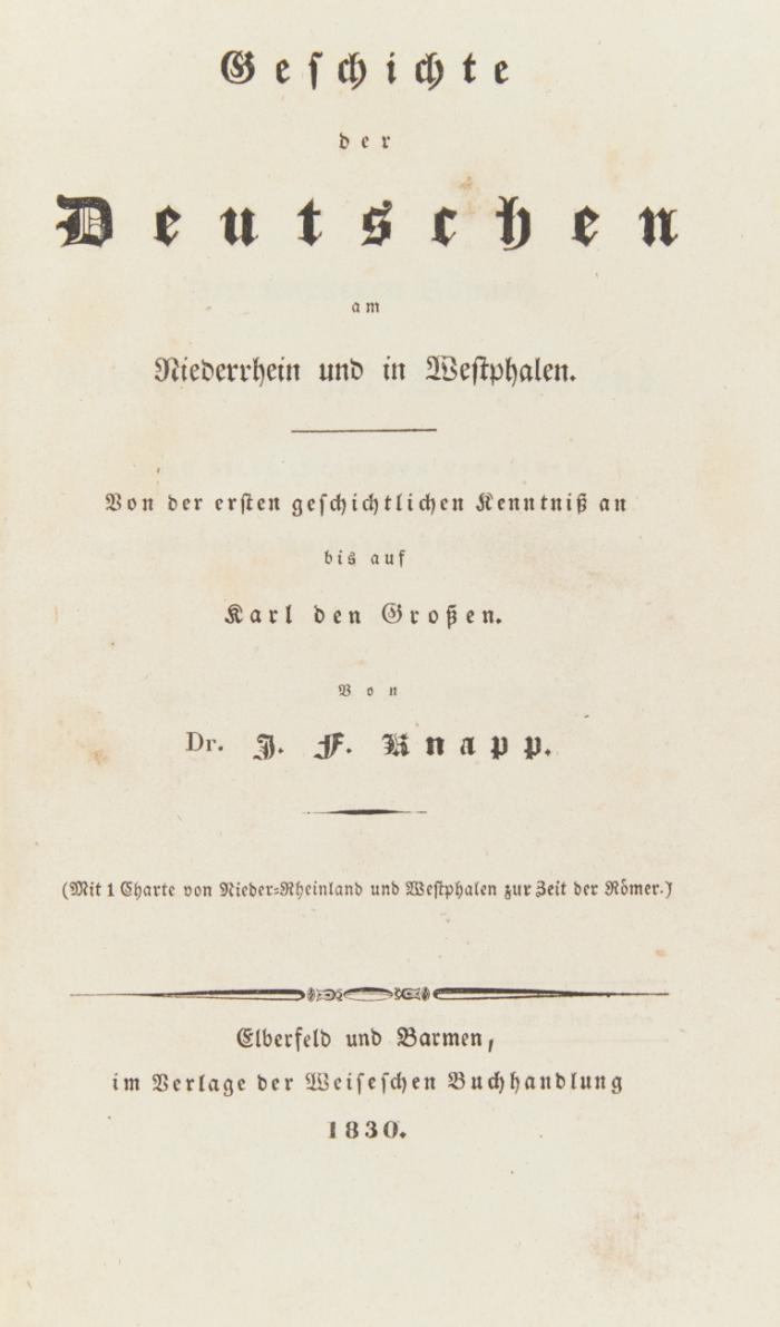 Geschichte der Deutschen am Niederrhein und in Westphalen. Von der ersten geschichtlichen Kenntniß an bis auf Karl den Großen.