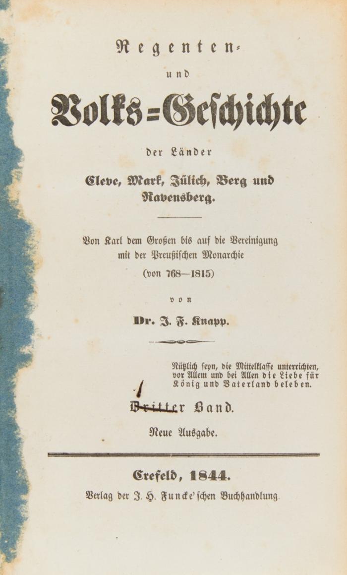 Regenten- und Volks-Geschichte der Länder Cleve, Mark, Jülich, Berg und Ravensberg. Von Karl dem Großen bis auf die Vereinigung mit der Preußischen Monarchie (von 768-1815). Neue Ausgabe. 3 Bde.