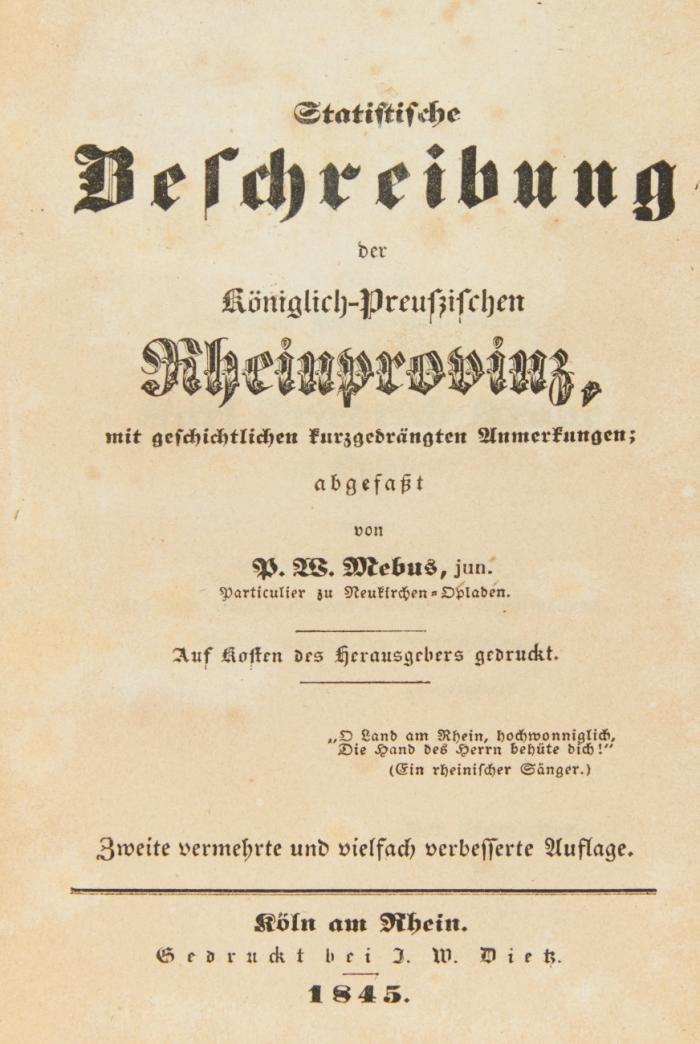 Statistische Beschreibung der Königlich-Preußischen Rheinprovinz, mit geschichtlichen kurzgedrängten Anmerkungen ... 2. verm. Aufl.