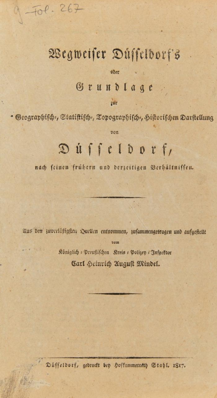 Wegweiser Düsseldorf's oder Grundlage zur Geographisch-, Statistisch-, Topographisch-, Historischen Darstellung vonDüsseldorf, nach seinen frühern und derzeitigen Verhältnissen.