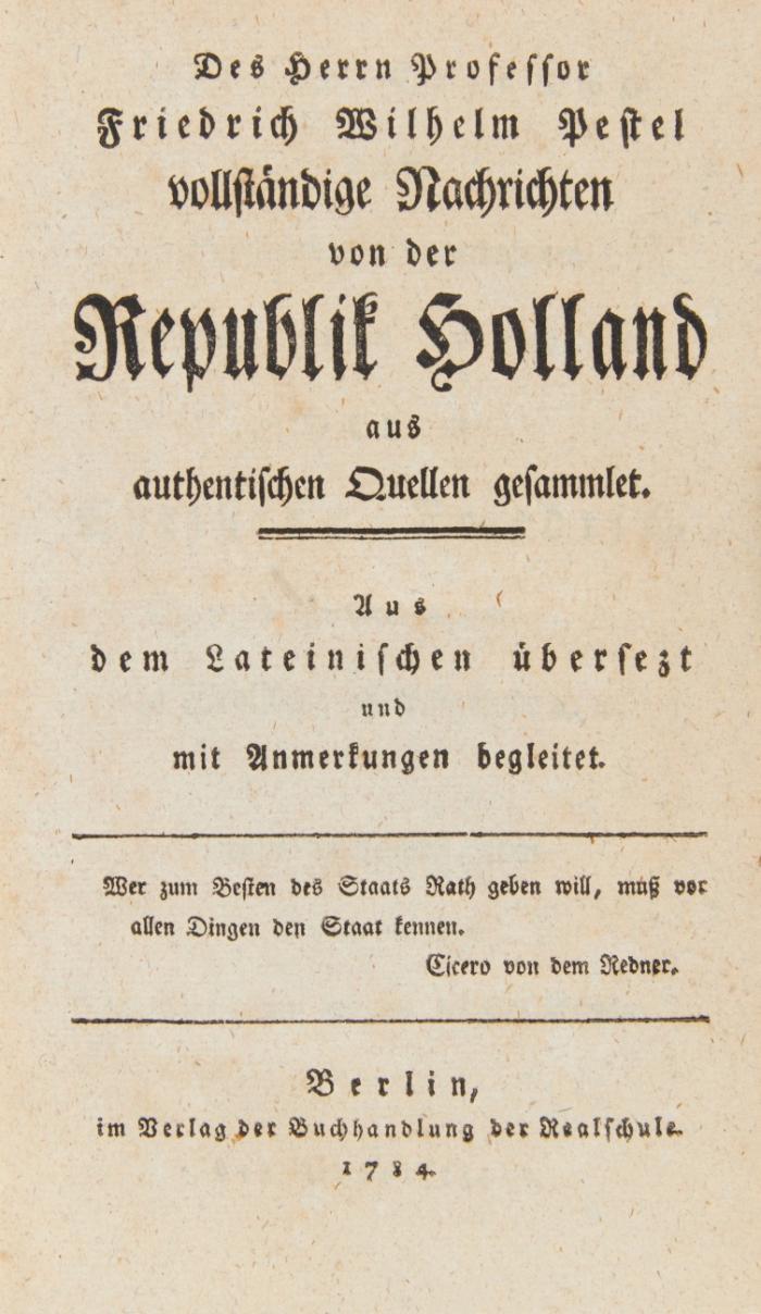 Vollständige Nachrichten von der Republik Holland aus authentischen Quellen gesammlet. Aus dem Latein. übersetzt und mit Anmerkungen begleitet.