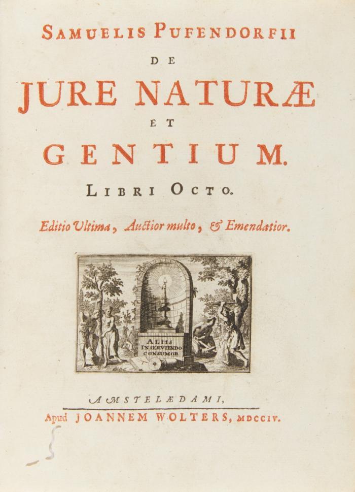 De jure naturae et gentium. Libri octo. Editio ultima, auctior multo, & emendatior.