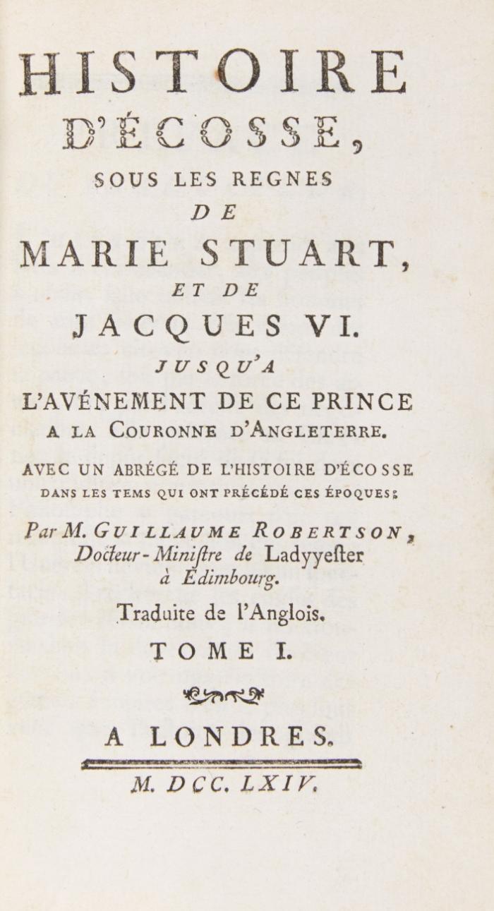 Histoire d'Ecosse, sous les regnes de Marie Stuart, et de Jacques VI.  Traduite de l'Anglois. 3 Bde.
