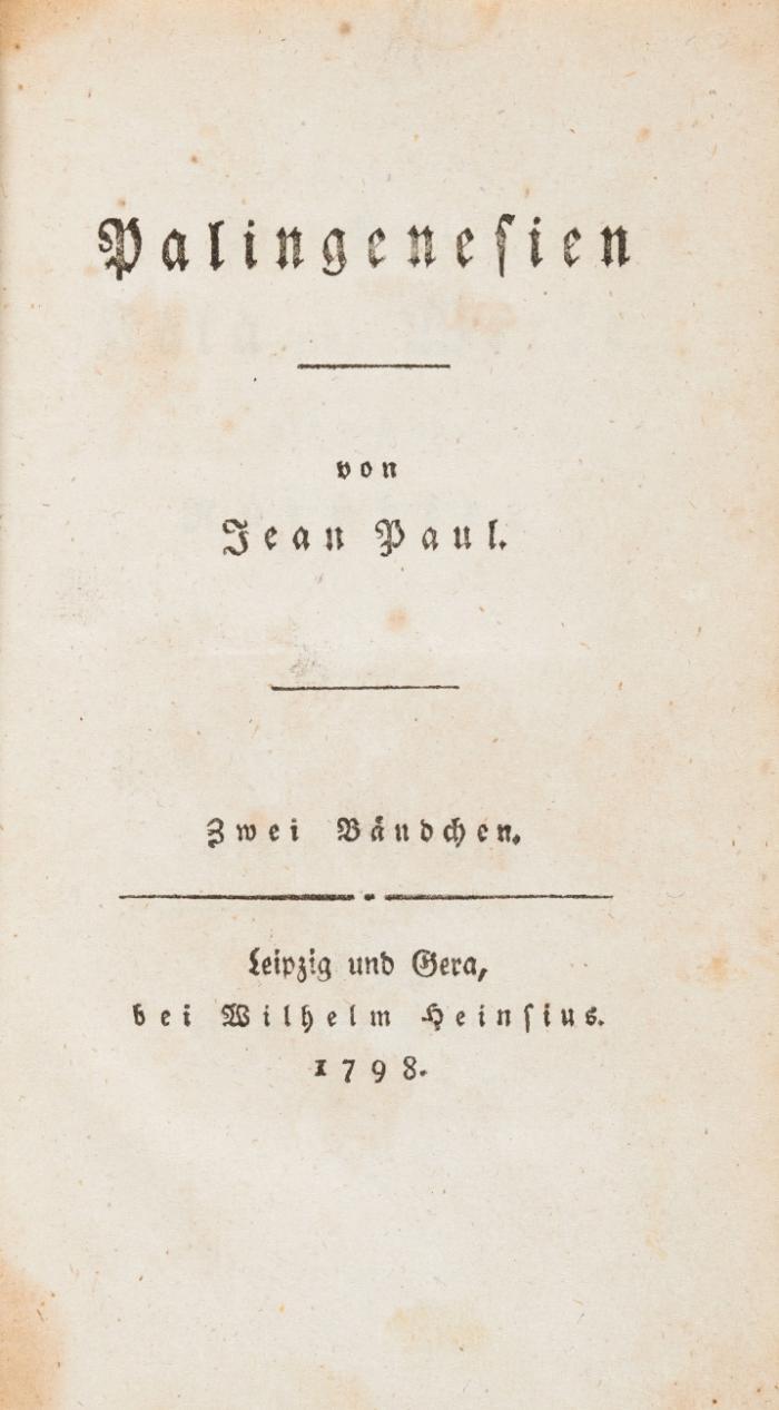 Palingenesien. 2 Bde. (2. Bd. mit dem Nebentitel: Jean Paul's Fata und Werke vor und in Nürnberg. Zweites Bändchen).