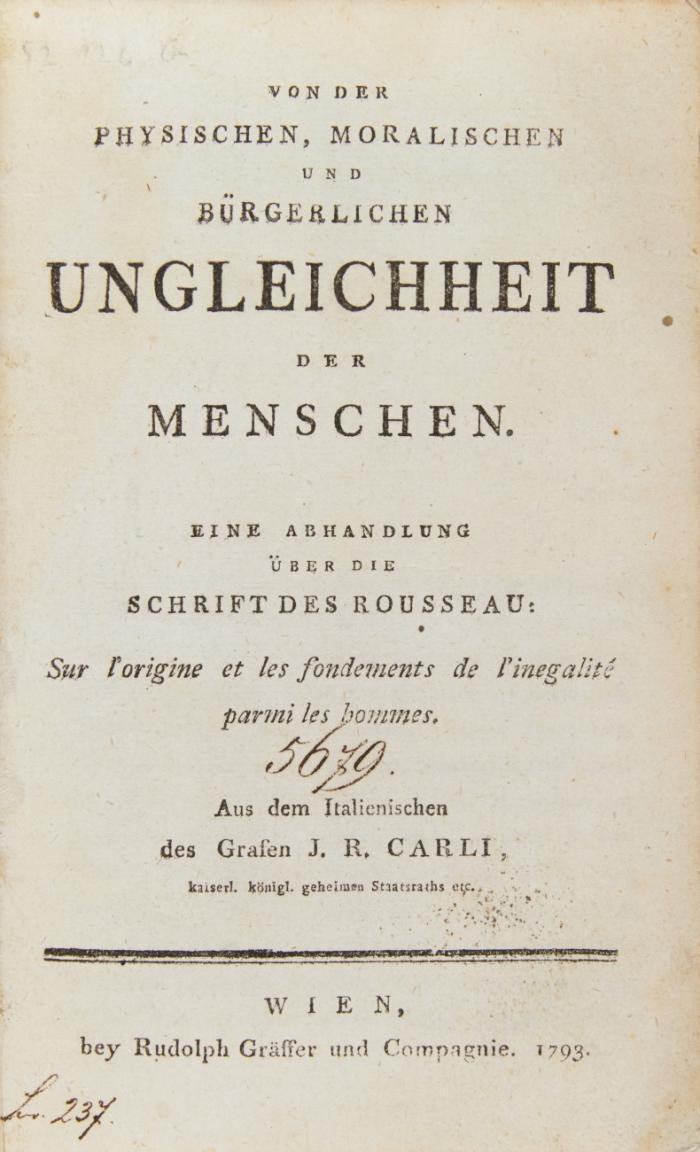 Von der physischen, moralischen und bürgerlichen Ungleichheit der Menschen. Eine Abhandlung über die Schrift des Rousseau: Sur l'origine et les fondements de l'inegalité parmi les hommes. Aus dem Italienischen.