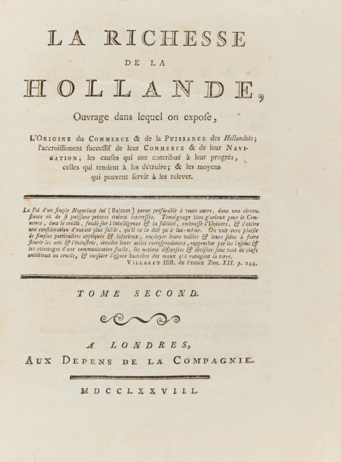 La richesse de la Hollande, ouvrage dans lequel on expose, l' origine du commerce & de la puissance des Hollandois. 2 Bde.