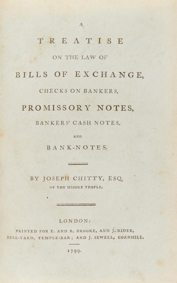 A Treatise on the Law of Bills of Exchange, Checks on Bankers, Promissory Notes, Banker's Cash Notes.
