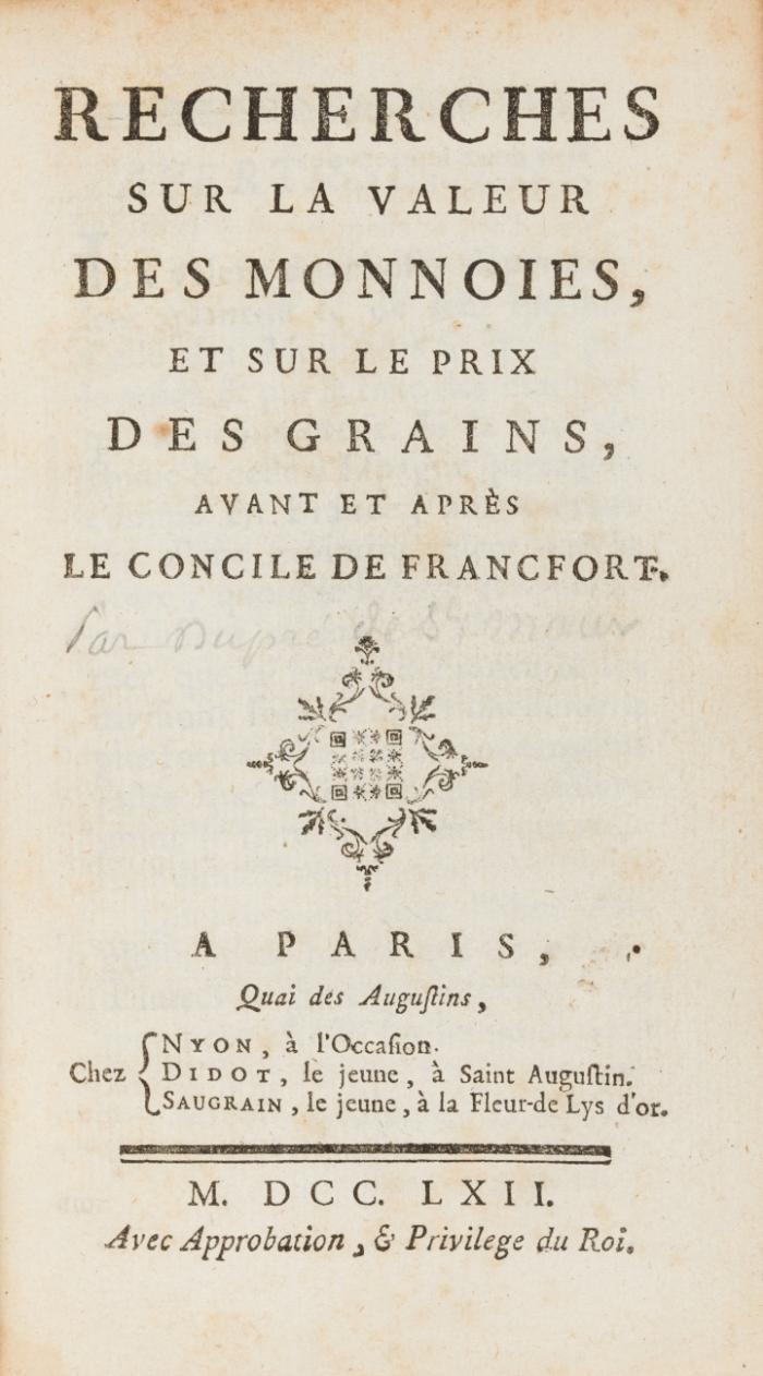 Recherches sur la valeur des monnoies, et sur le prix des grains, avant et après le concile de Francfort.