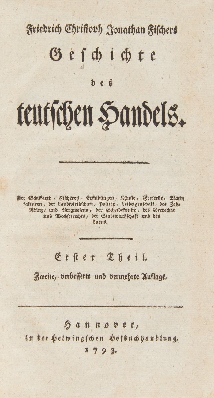 Geschichte des teutschen Handels. Zweite, verbesserte und vermehrte Auflage. 4 Bde.