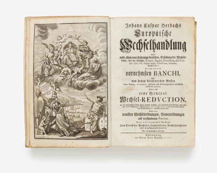Europäische Wechselhandlung worin nicht allein vom Ursprunge derselben, Erfindung der Wechselbriefe ... wie auch von denen vornehmsten Banchi, dann von den berühmtesten Messen ... sondern auch eine General-Wechsel-Reduction ... gründlich gezeiget wird. Neue viel vermehrte Auflage.