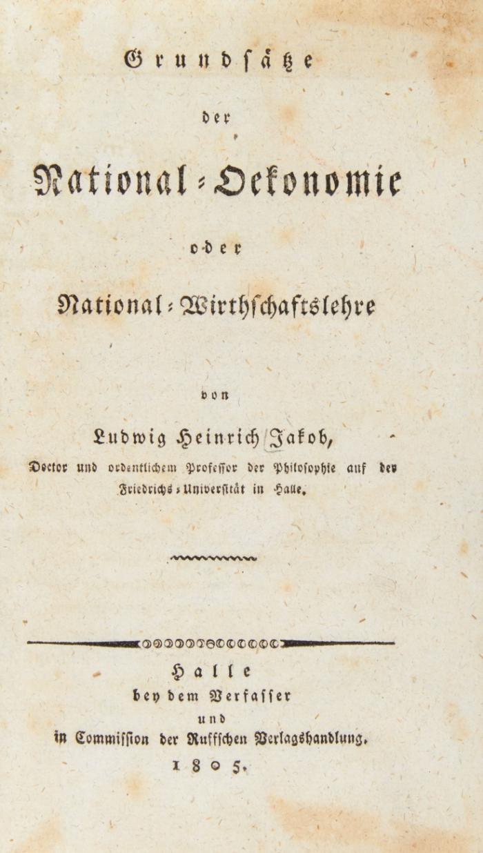 Grundsätze der National-Oekonomie oder National-Wirthschaftslehre.
