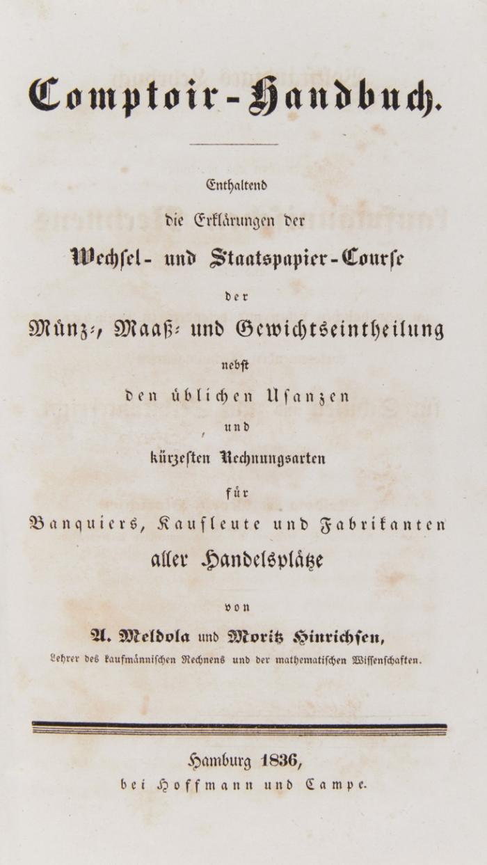 Comptoir-Handbuch (= Vollständiges Lehrbuch des theoretischen und practischen kaufmännischen Rechnens, Tl. 2).