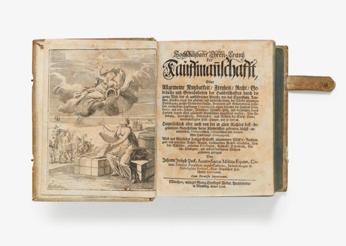 Hochschätzbarer Ehren-Crantz der Kauffmannschaft, oder allgemeine Nutzbarkeit, Freyheit, Recht, Gebräuche und Gewohnheiten der Handelschafften dutch die gantze Welt.