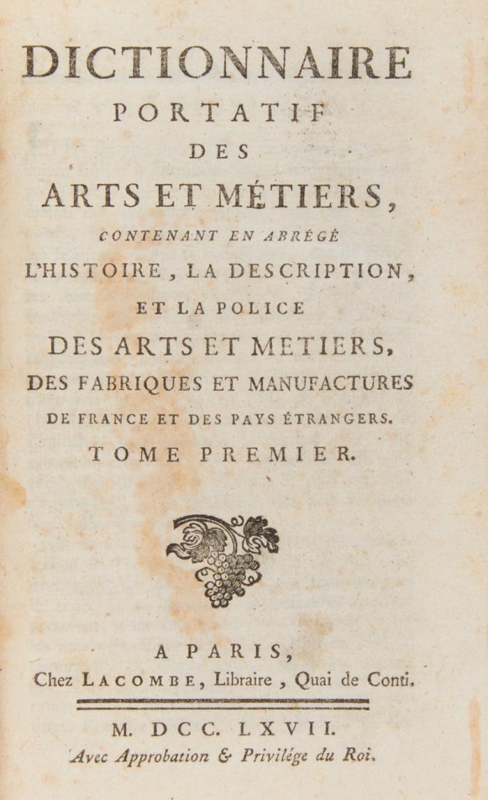 Dictionnaire portatif des arts et métiers, contenant en abrégé l'histoire, la description, et la police des arts et metiers, des fabriques et manufactures de France et des Pays étrangers. 2 Bde.