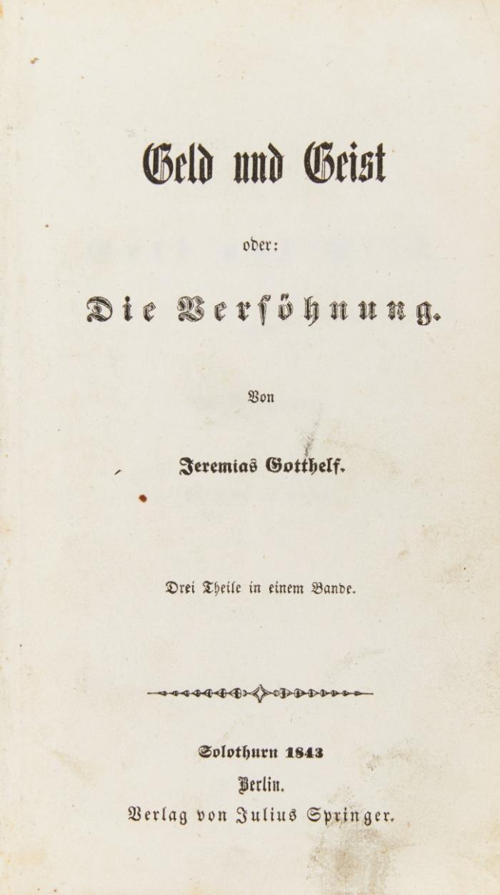 Geld und Geist oder: Die Versöhnung. 3 Tle. in 1 Bd.