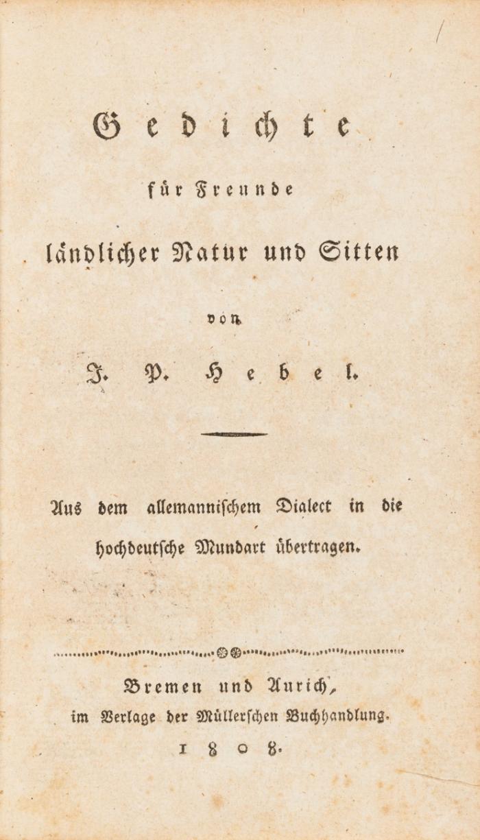 Gedichte für Freunde ländlicher Natur und Sitten. Aus dem allemannischen Dialect in die hochdeutsche Mundart übertragen.