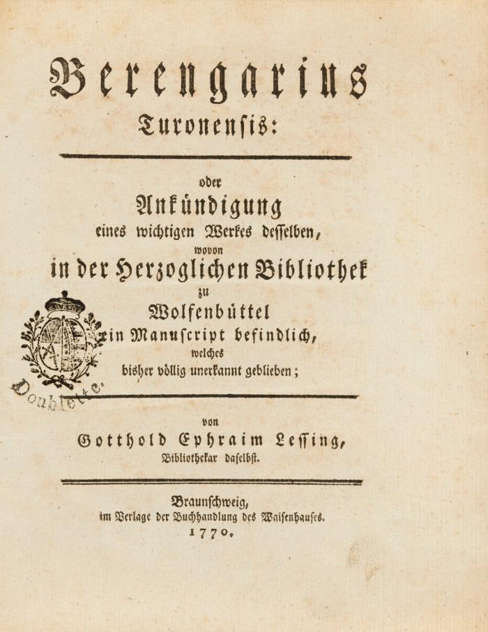 Berengarius Turonensis: oder Ankündigung eines wichtigen Werkes desselben, wovon in der herzoglichen Bibliothek zu Wolfenbüttel ein Manuskript befindlich, welches bisher völlig unerkannt geblieben.