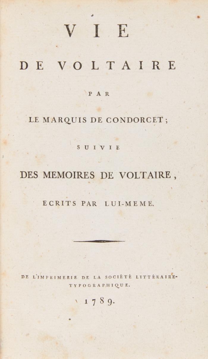 Vie de Voltaire. Suivie des mémoires de Voltaire, ecrits par lui-même.