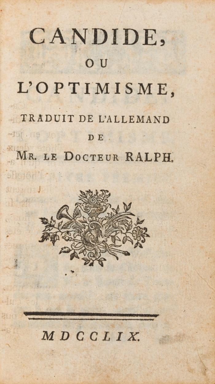 Candide, ou l'optimisme. Traduit de l'Allemand de Mr. le Docteur Ralph.