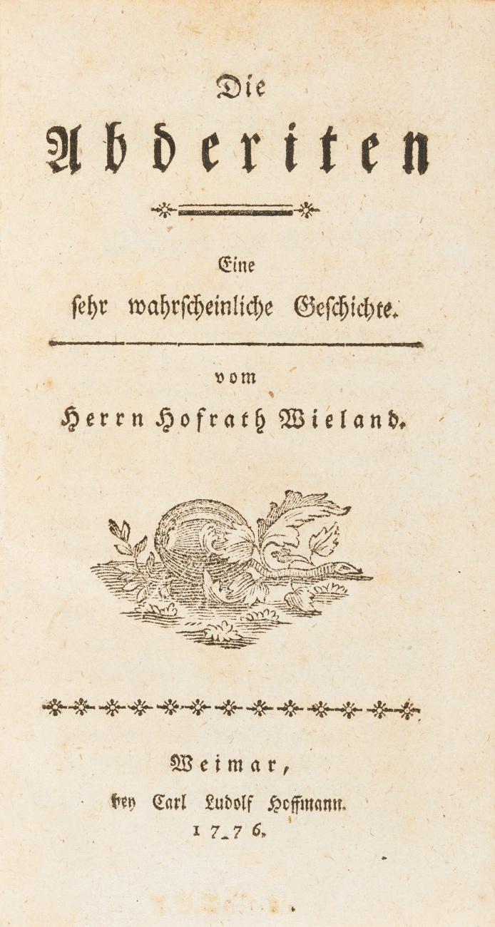 Die Abderiten. Eine sehr wahrscheinliche Geschichte.