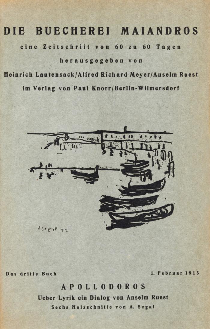 Die Buecherei Maiandros. Eine Zeitschrift von 60 zu 60 Tagen, hrsg. v. H. Lautensack, A. R. Meyer und A. Ruest. 6 Hefte mit 8 Beibll. (alles) in 1 Bd.