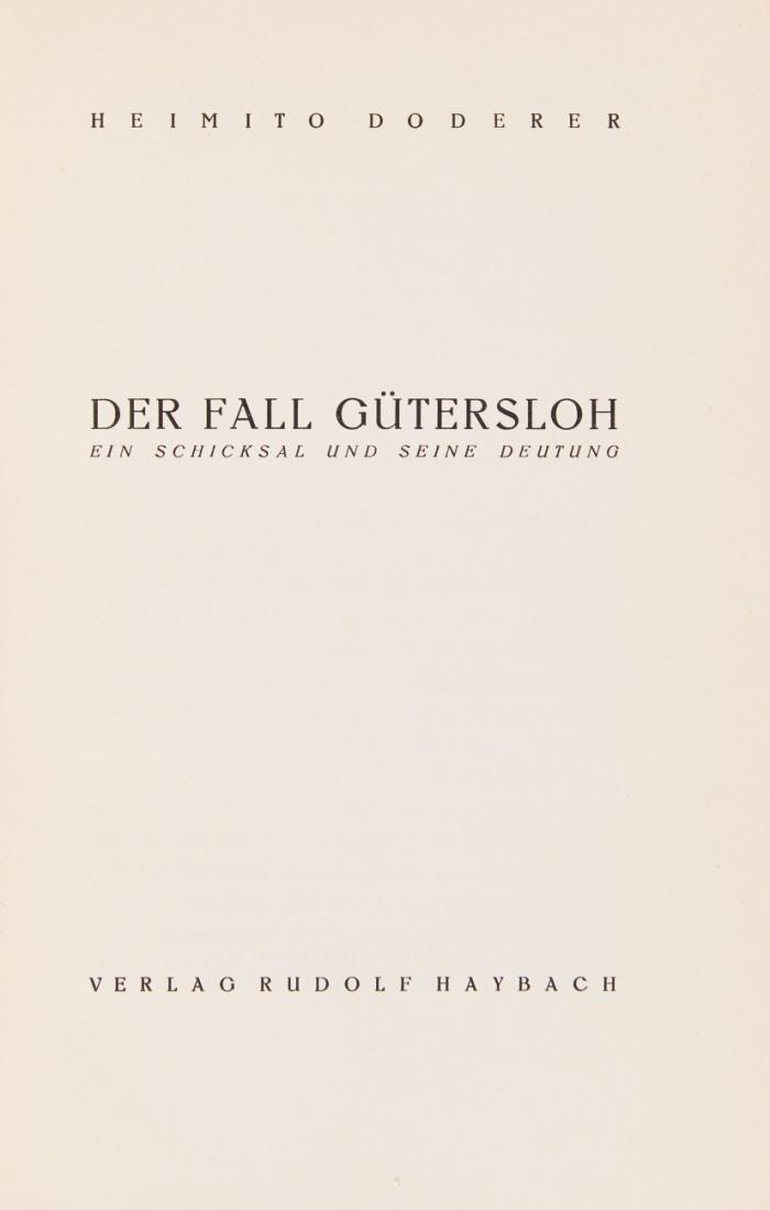 Der Fall Gütersloh. Ein Schicksal und seine Deutung.