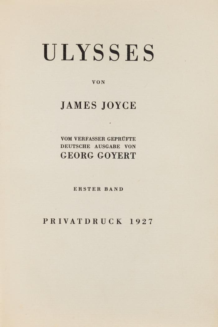 Ulysses. Vom Verfasser geprüfte deutsche Ausgabe von Georg Goyert. 3 Bde.