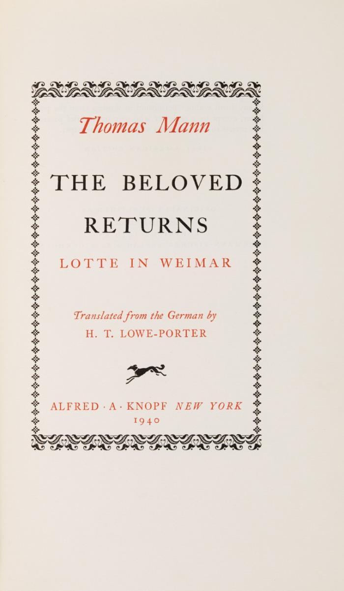 The Beloved Returns. Lotte in Weimar. Translated from the German by H. T. Lowe-Porter.