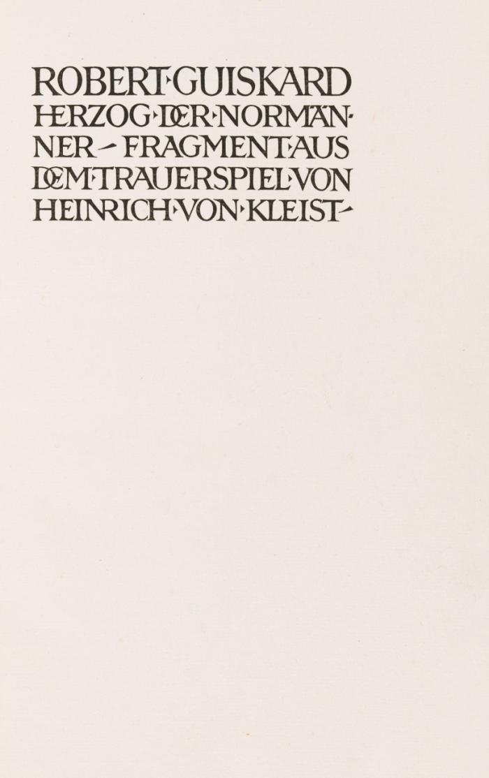 Robert Guiskard Herzog der Normänner. Fragment aus dem Trauerspiel. Durchsicht des Textes von Georg Minde-Pouet.