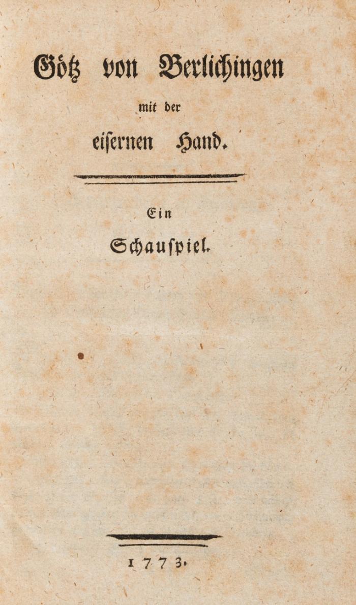 Götz von Berlichingen mit der eisernen Hand. Ein Schauspiel.