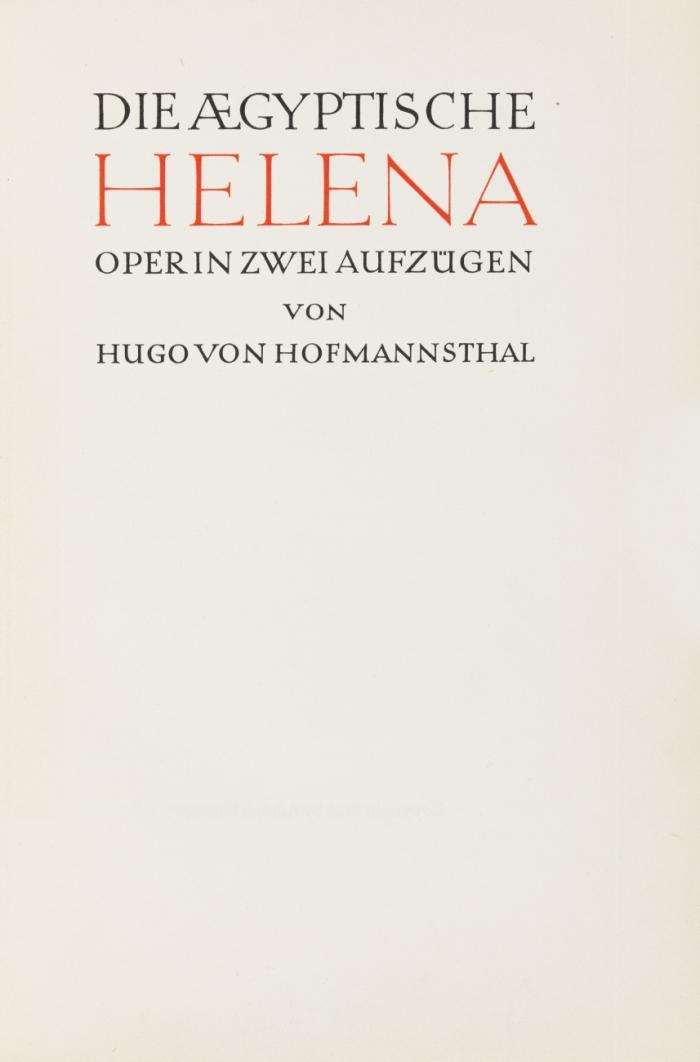 Die aegyptische Helena. Oper in zwei Aufzügen.